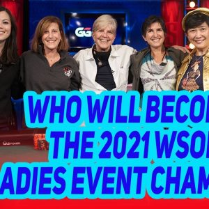 WSOP 2021 Ladies Event Championship Final Table