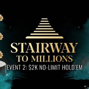 Stairway to Millions | Event #2 $2,000 No Limit Hold'em Final Table