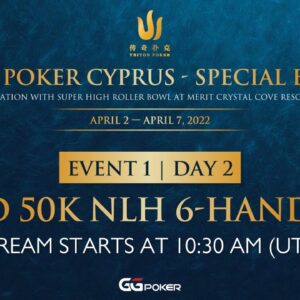 Triton Poker Cyprus Special Edition 2022 - Event #1 NLH 6-Handed - Day 2