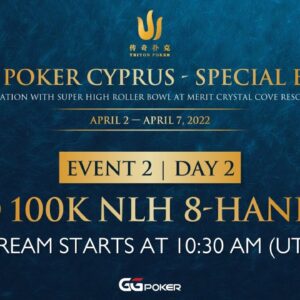 Triton Poker Cyprus Special Edition 2022 - Event #2 NLH 8-Handed - Day 2
