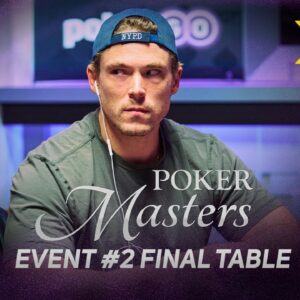Poker Masters Event #2 Final Table with Alex Foxen & Rampage Poker