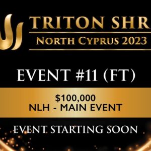 🔴 Triton Poker Series Cyprus 2023 - Event #11 $100,000 NLH - Main Event - Final Table