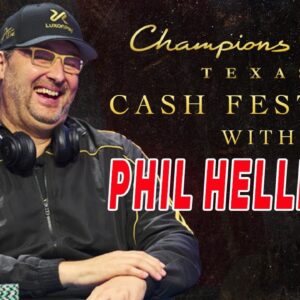 Champions Club Texas Cash Game Festival with Phil Hellmuth | Night 1 | $5/$10/$25