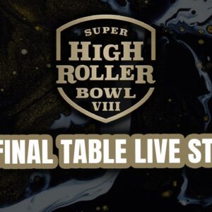 Super High Roller Bowl VIII | $300,000 Main Event | Final Table